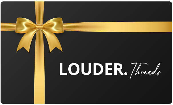 LOUDER. Threads Gift Card