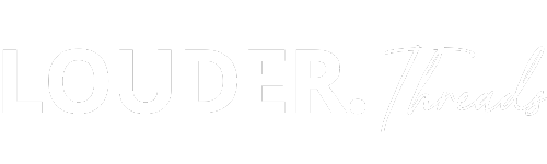 Louder Threads